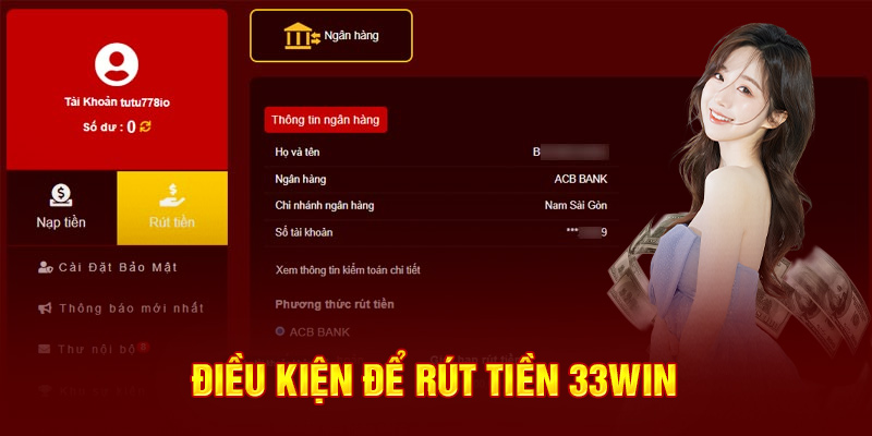 Điều kiện để rút tiền 33WIN