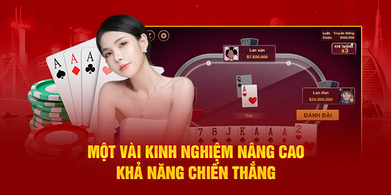 Một vài kinh nghiệm nâng cao khả năng chiến thắng 