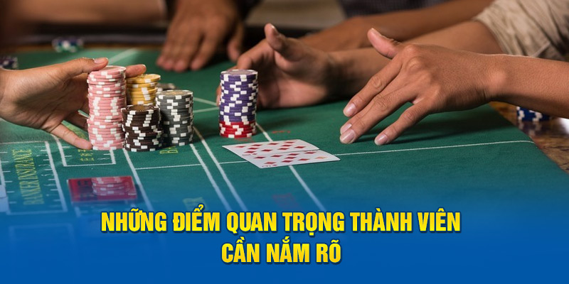 Những điểm quan trọng thành viên cần nắm rõ 