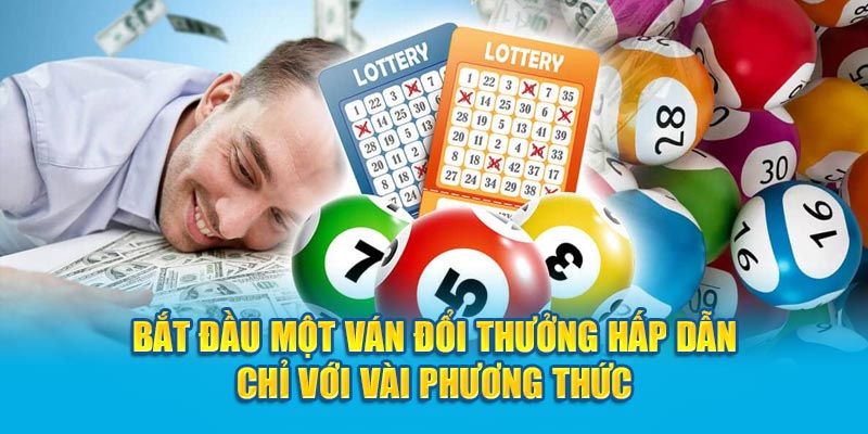 Bắt đầu một ván đổi thưởng hấp dẫn chỉ với vài phương thức