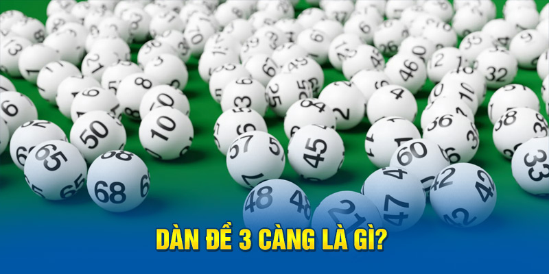 Dàn đề 3 càng là gì? 