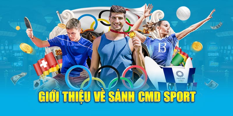 Giới thiệu về sảnh CMD Sport