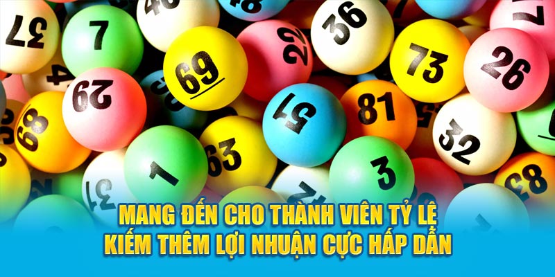 Mega 6/45 mang đến tỷ lệ kiếm thêm lợi nhuận cực hấp dẫn