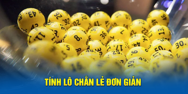 Tính lô chẵn lẻ đơn giản 